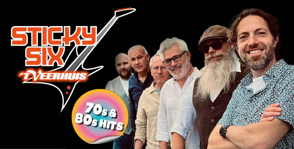 Sticky Six LIVE op zaterdag 27 december